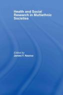 Health and Social Research in Multiethnic Societies edito da Taylor & Francis Ltd