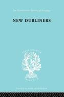 New Dubliners Ils 172 di A.J. Humphreys edito da Taylor & Francis Ltd