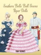 Southern Belle Ball Gowns Paper Dolls di Tom Tierney edito da DOVER PUBN INC