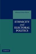 Ethnicity and Electoral Politics di Johanna Kristin Birnir edito da Cambridge University Press