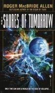 The Shores of Tomorrow di Roger MacBride Allen edito da Spectra Books