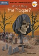 What Was the Plague? di Roberta Edwards, Who Hq edito da PENGUIN WORKSHOP