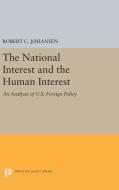 The National Interest and the Human Interest di Robert C. Johansen edito da Princeton University Press