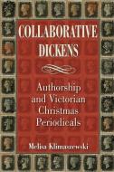 Collaborative Dickens di Melisa Klimaszewski edito da Ohio University Press