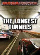 The Longest Tunnels di Susan K. Mitchell edito da Gareth Stevens Publishing