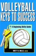 Volleyball Keys To Success edito da Eddie Bowers Publishing ,u.s.