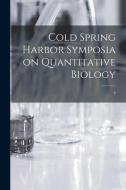 Cold Spring Harbor Symposia on Quantitative Biology; 4 di Anonymous edito da LIGHTNING SOURCE INC