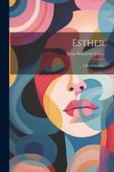 Esther: A book for girls di Rosa Nouchette Carey edito da LEGARE STREET PR