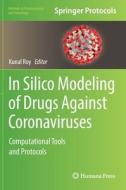 In Silico Modeling of Drugs Against Coronaviruses: Computational Tools and Protocols edito da HUMANA PR
