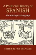 A Political History of Spanish edito da Cambridge University Press