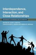 Interdependence, Interaction, And Close Relationships edito da Cambridge University Press