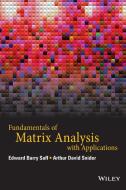 Fundamentals of Matrix Analysis with Applications di Edward Barry Saff edito da Wiley-Blackwell