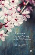 Literature and Language Learning in the EFL Classroom di Masayuki Teranishi edito da Palgrave Macmillan