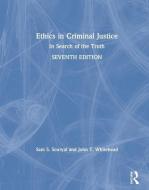 Ethics In Criminal Justice di Sam S. Souryal, John T. Whitehead edito da Taylor & Francis Ltd
