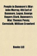 People In Dunmore's War: John Murray, 4t di Books Llc edito da Books LLC, Wiki Series