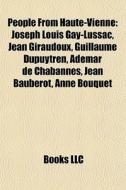 People From Haute-vienne: Joseph Louis G di Books Llc edito da Books LLC, Wiki Series