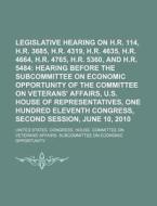 Legislative Hearing On H.r. 114, H.r. 3685, H.r. 4319, H.r. 4635, H.r. 4664, H.r. 4765, H.r. 5360 di United States Congressional House, Anonymous edito da Books Llc, Reference Series