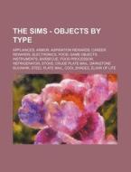 The Sims - Objects By Type: Appliances, di Source Wikia edito da Books LLC, Wiki Series
