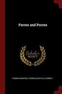 Ferrex and Porrex di Thomas Norton, Thomas Sackville Dorset edito da CHIZINE PUBN