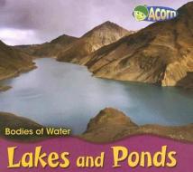 Lakes and Ponds di Cassie Mayer edito da Heinemann Library
