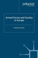 Armed Forces and Society in Europe di A. Forster edito da Palgrave Macmillan UK