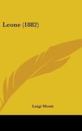 Leone (1882) di Luigi Monti edito da Kessinger Publishing