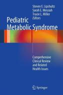 Pediatric Metabolic Syndrome edito da Springer London