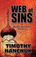 Web Of Sins di Timothy Hanchuk edito da America Star Books