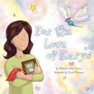 For the Love of Emrys di Barbara Ann Simone edito da Balboa Press