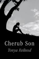 Cherub Son di Tonya Reihsod edito da OUTSKIRTS PR