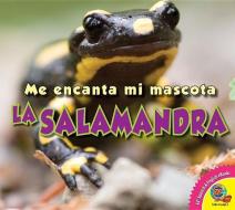 La Salamandra (Salamander) di Aaron Carr edito da AV2 BY WEIGL