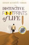 Distinctive Footprints of Life: Where Are You Heading Towards? di Ernest Agyemang Yeboah edito da Createspace