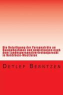 Die Beteiligung Der Personalraete an Baumassnahmen Und Anmietungen Nach Dem Landespersonalvertretungsrecht in Nordrhein-Westfalen di Detlef Berntzen, Dr Detlef Berntzen edito da Createspace