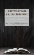Short Stories and Political Philosophy edito da Lexington