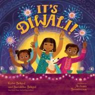It's Diwali! di Kabir Sehgal, Surishtha Sehgal edito da BEACH LANE BOOKS