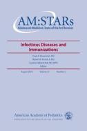 AM:STARs: Infectious Diseases and Immunizations in Adolescents di American Academy of Pediatrics, Paula K. Braverman edito da American Academy of Pediatrics