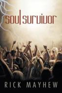 Soul Survivor di Rick Mayhew edito da OakTara Publishers
