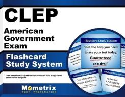 CLEP American Government Exam Flashcard Study System: CLEP Test Practice Questions and Review for the College Level Examination Program di CLEP Exam Secrets Test Prep Team edito da Mometrix Media LLC