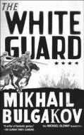 The White Guard di Mikhail Bulgakov edito da Melville House Publishing