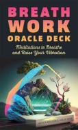Breathwork Oracle Deck di Kelly Cree, School of Life Design, Jessica Mullen edito da Microcosm Publishing