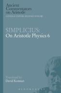 Simplicius: On Aristotle Physics 6 di David Konstan edito da BLOOMSBURY 3PL