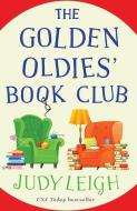 The Golden Oldies' Book Club di Judy Leigh edito da BOLDWOOD BOOKS LTD