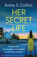 Her Secret Life di Anna E Collins edito da BOOKOUTURE