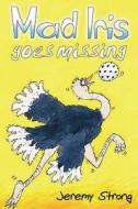 Mad Iris Goes Missing di Jeremy Strong edito da Barrington Stoke Ltd
