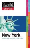 Time Out Shortlist New York di Time Out Guides Ltd edito da Time Out