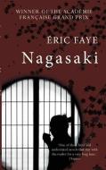 Nagasaki di Eric Faye edito da Gallic Books
