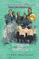 A Teenager's Dream: Why Do Fools Fall in Love: Frankie Lymon and The Teenagers di Jimmy Merchant edito da STEINER BOOKS