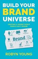 Build Your Brand Universe Build Your Brand Universe