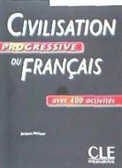 Civilization Progressive Du Francais Niveau Avance di Carlo, Collective edito da Cle International