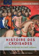 Histoire des croisades di Guibert De Nogent edito da Books on Demand